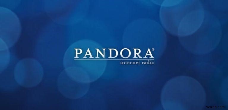 Pandora Radio を最大限に活用するための 6 つのヒントとコツ