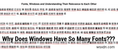 Windowsにフォントが大量にプリインストールされているのはなぜ？その理由を徹底解説