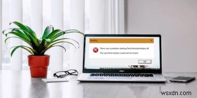 Windows 10で「TaskSchedulerHelper.dllが見つかりません」エラーを解決する方法