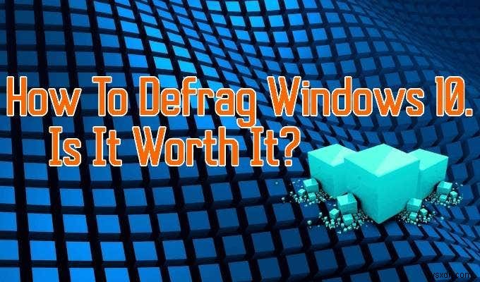 Windows 10のデフラグ(ドライブ最適化)方法とは?実施すべき理由も解説