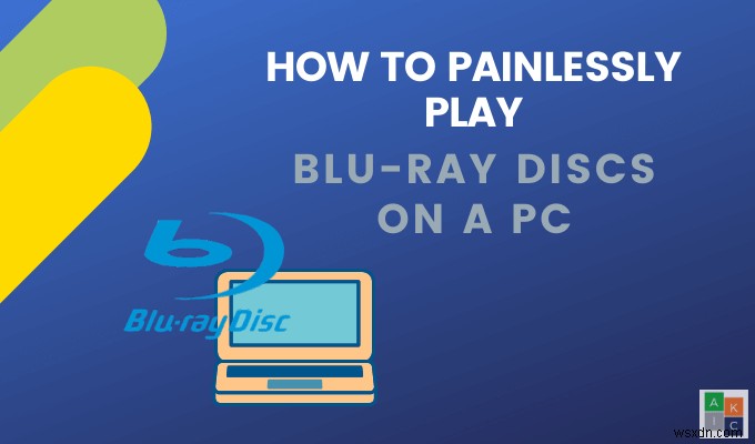 パソコンでBlu-rayディスクを再生する方法【Windows 10対応ガイド】