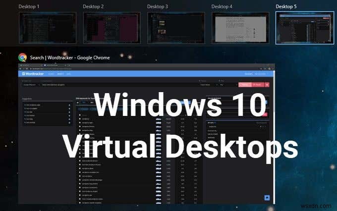 Windows 10で仮想デスクトップを設定する方法！作成・切り替え・カスタマイズを徹底解説