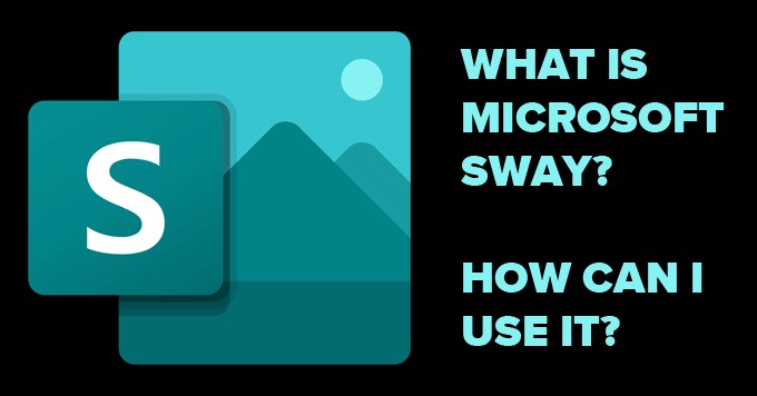 Microsoft Swayとは?特徴と使い方を徹底解説【無料で作れる魅力的なプレゼン】