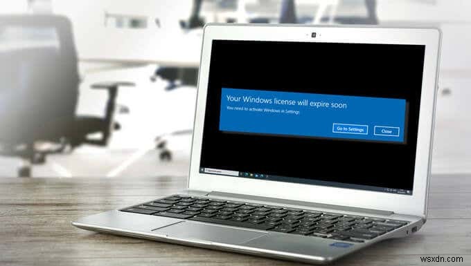 「Windowsライセンスはまもなく期限切れになります」エラーの対処法を徹底解説