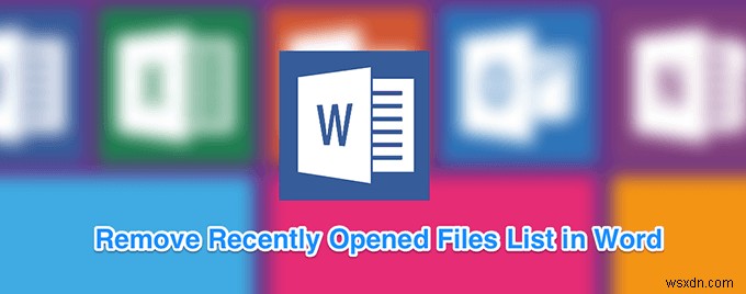 【Word】最近使ったファイルの一覧を削除・非表示にする方法