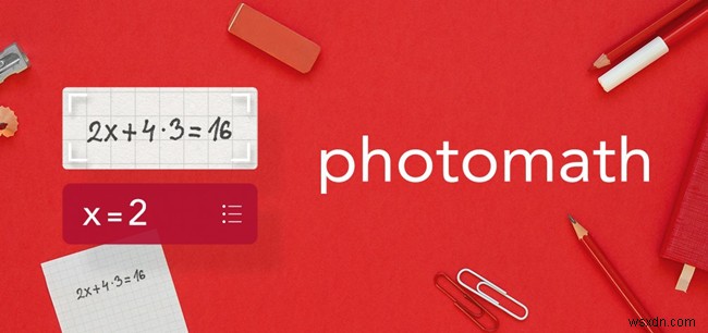 Photomath – スマホカメラで数学の問題を簡単に学べる・解ける無料アプリ