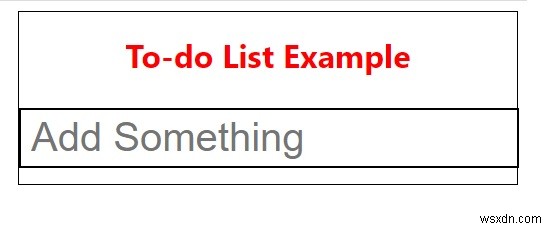 CSSとJavaScriptでToDoリスト(やることリスト)を作成する方法【サンプルコード付き】