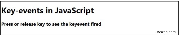 JavaScriptのキーイベントとは？keydown・keypress・keyupの違いと使い方を解説