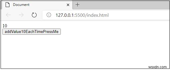 JavaScriptでボタンをクリックするたびに値を10ずつ増加させる方法