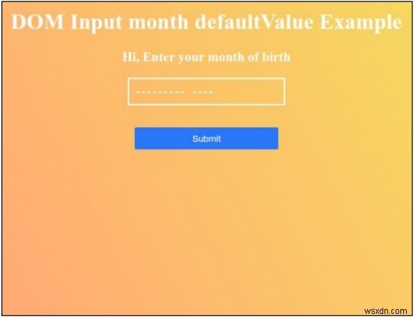 HTML DOM 入力月(month)の defaultValue プロパティの使い方を解説
