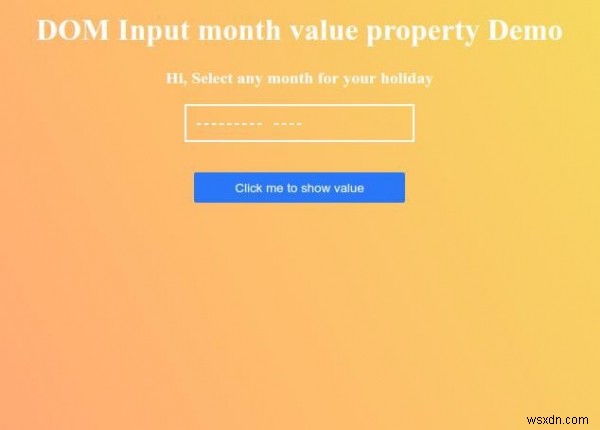 HTML DOM Input Monthのvalueプロパティとは？使い方をサンプルコード付きで解説