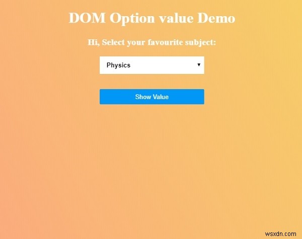 HTML DOMのoption valueプロパティとは？構文とサンプルコードで学ぶ使い方