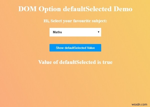 HTML DOM Option defaultSelectedプロパティとは?使い方をサンプルコード付きで解説