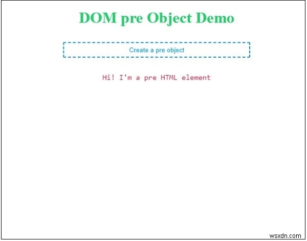 HTML DOM Preオブジェクトとは？作成方法と使い方をサンプルコード付きで解説