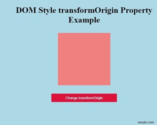 HTML DOM スタイルの transformOrigin プロパティとは？使い方を徹底解説