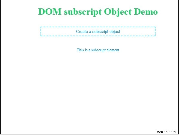 HTML DOM 添え字(Subscript)オブジェクトの使い方|sub要素の作成方法をサンプルコードで解説