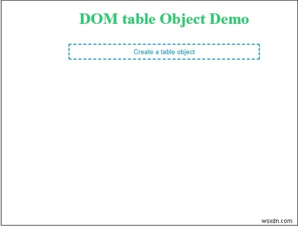 HTML DOMテーブルオブジェクトとは?作成方法とプロパティ・メソッドをわかりやすく解説