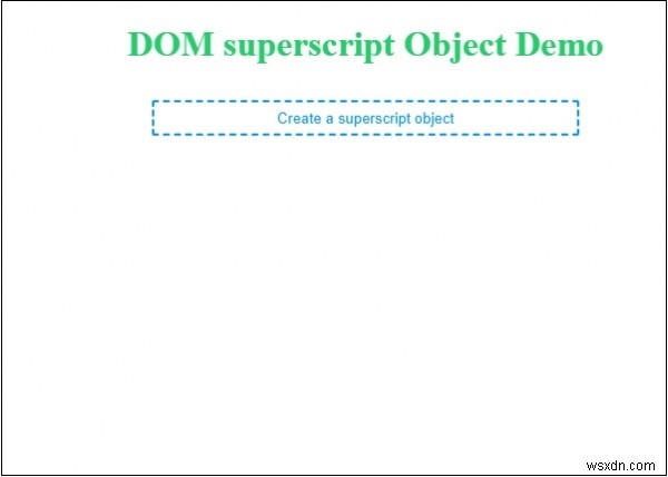 HTML DOM 上付き文字(sup)オブジェクトの使い方と作成方法