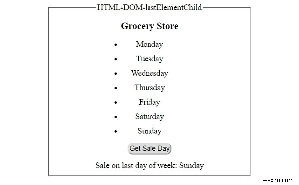 HTML DOMのlastElementChildプロパティとは?使い方とサンプルコードを解説