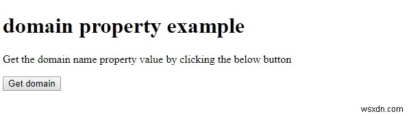 HTML DOMのdomainプロパティとは?使い方とサンプルコードを解説