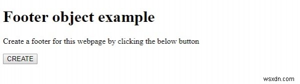HTML DOM Footerオブジェクトとは?使い方とサンプルコードを解説