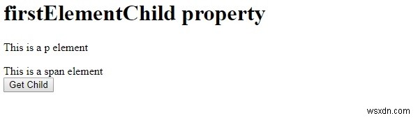 HTML DOMのfirstElementChildプロパティとは？使い方とコード例を解説