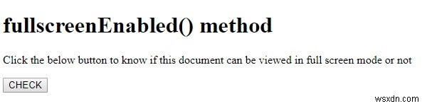 HTML DOM の fullscreenEnabled プロパティとは？使い方とサンプルコードを解説