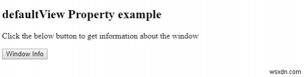 HTML DOM defaultViewプロパティとは？使い方とサンプルコードをわかりやすく解説