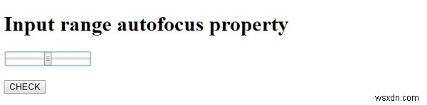 HTML DOM 入力レンジ(range)の autofocus プロパティの使い方を徹底解説