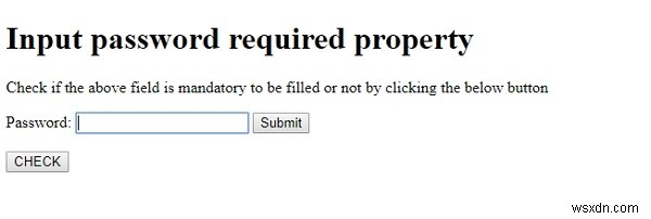 HTML DOM入力パスワードのrequiredプロパティとは？使い方をサンプルコード付きで解説