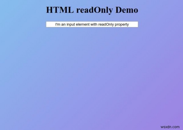 HTMLのreadOnly属性とは?読み取り専用フィールドの使い方を解説