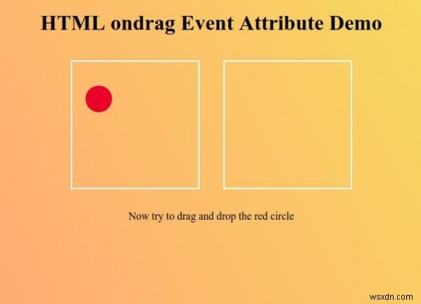 HTMLのondragイベント属性とは？構文とサンプルコードで解説