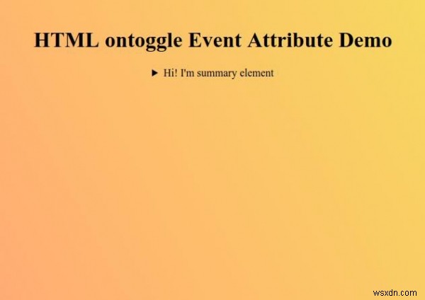HTMLのontoggleイベント属性とは?使い方と実装例をわかりやすく解説
