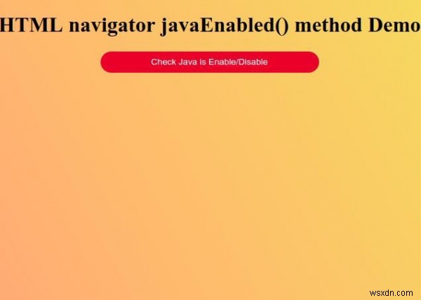 HTML navigator javaEnabled()メソッドの使い方をわかりやすく解説