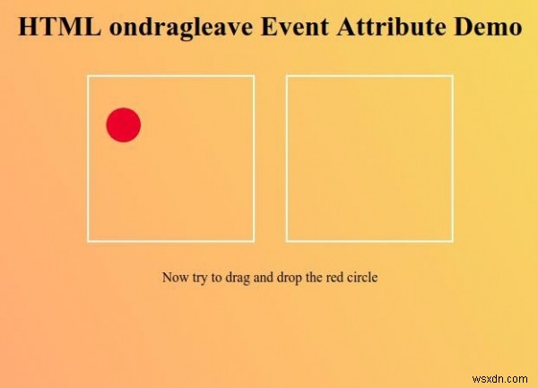 HTMLのondragleaveイベント属性とは?使い方とサンプルコードを解説