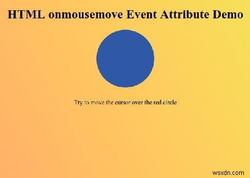HTMLのonmousemoveイベント属性とは?構文・使い方をサンプルコード付きで解説