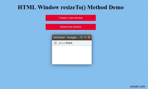 HTML Window resizeTo()メソッドの使い方!ウィンドウサイズを変更する方法