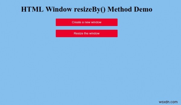 HTML Window resizeBy()メソッドの使い方をわかりやすく解説