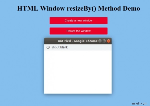 HTML Window resizeBy()メソッドの使い方をわかりやすく解説