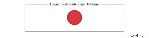 HTML DOM TransitionEventのpropertyNameプロパティとは?使い方とサンプルコード