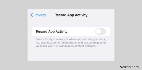 iPhoneでアプリのアクティビティを記録し、あなたをスパイしているアプリを見抜く方法