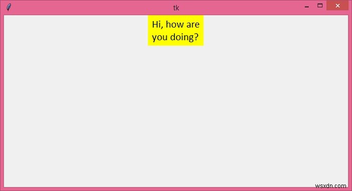 TkinterのMessageウィジェットのサイズ変更を停止する方法
