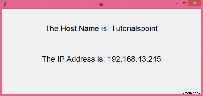 Tkinterウィンドウにホスト名とIPアドレスを表示する方法