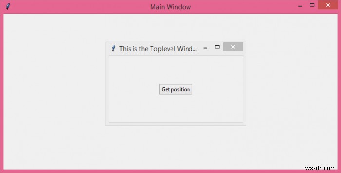 TkinterでToplevelウィンドウの位置(座標)を取得する方法