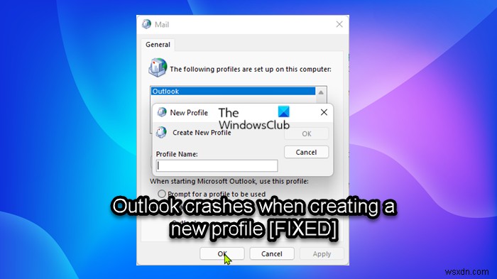 新しいプロファイル作成時にOutlookがクラッシュする問題を解決する方法