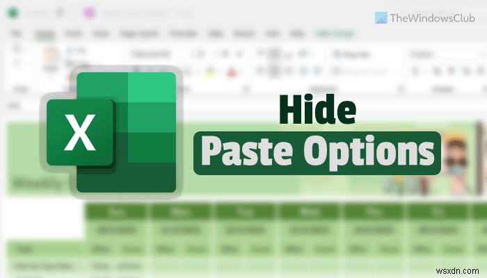 Excelで貼り付け後に「貼り付けオプション」ボタンを非表示にする3つの方法