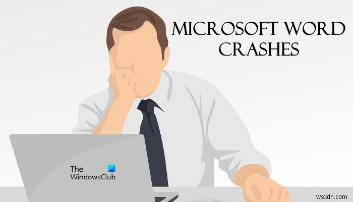 Windows 11/10でMicrosoft Wordがクラッシュし続ける場合の対処法を徹底解説
