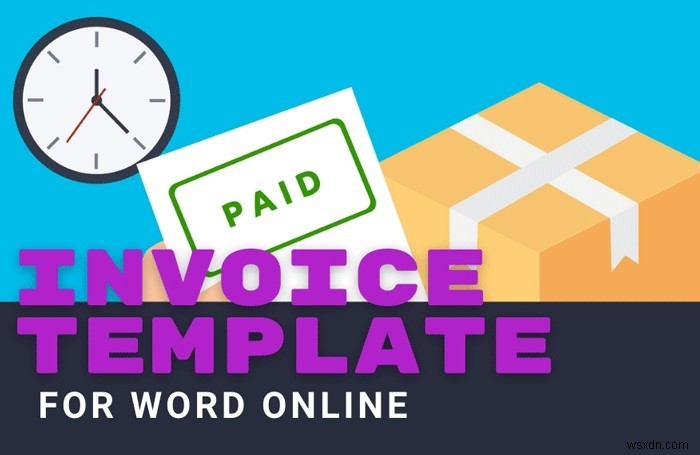 Word Onlineで無料使えるおすすめ請求書テンプレート5選|ビジネス請求書をおしゃれに簡単作成