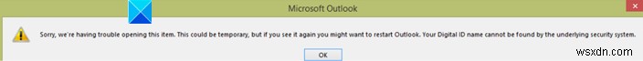 【Outlook】「基盤となるセキュリティシステムでデジタルID名が見つかりません」エラーの原因と解決策