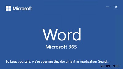 Microsoft Defender Application Guard for Officeを有効または無効にする方法